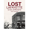 Lost Lafayette, Colorado