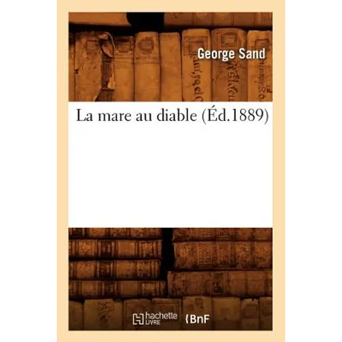La Mare Au Diable (Éd.1889)