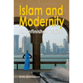 Islam and Modernity: An unfinished project