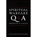 Spiritual Warfare Q and A: For Priests and Laity