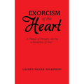Exorcism of the Heart: "A Plague of Thought, During a Pandemic of Fear"