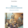 Histoire de la famille gabonaise: Découvertes du Gabon