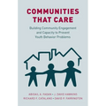 Communities That Care: Building Community Engagement and Capacity to Prevent Youth Behavior Problems
