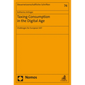 Taxing Consumption in the Digital Age: Challenges for European Vat