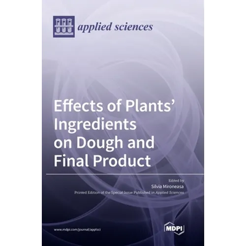 Effects of Plants' Ingredients on Dough and Final Product