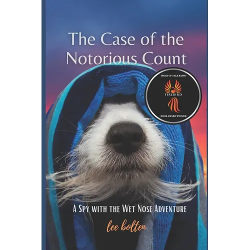 The Spy with the Wet Nose, The Case of the Notorious Count