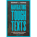 Navigating Tough Texts, Volume 2: A Guide to Problem Passages in the New Testament