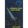 A Message from a Blue Heart