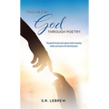 Touched By God through Poetry.: 39 powerful Poems that capture truth & meaning within each book of the Old Testament.