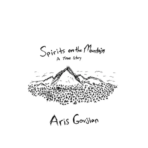 Spirits on the Mountain: A True Story