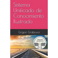 Sistema Unificado de Conocimiento Ilustrado: Método de Grigori Grabovoi