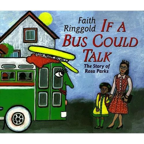 If a Bus Could Talk: The Story of Rosa Parks