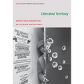Liberated Territory: Untold Local Perspectives on the Black Panther Party