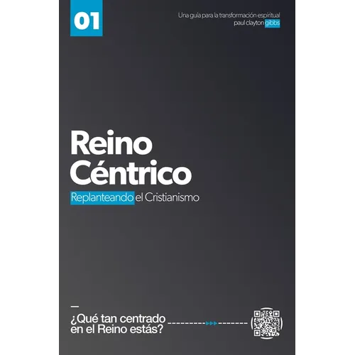 Reino Céntrico: Replanteando el Cristianismo