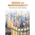 Design for Maintainability: Benchmarks for Quality Buildings