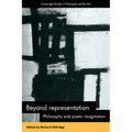 Beyond Representation: Philosophy and Poetic Imagination