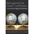 Reimagining the Great Commission: 21st-century Digital Discipleship