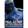 After Empire: Melancholia or Convivial Culture?