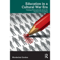 Education in a Cultural War Era: Thinking Philosophically about the Practice of Cancelling