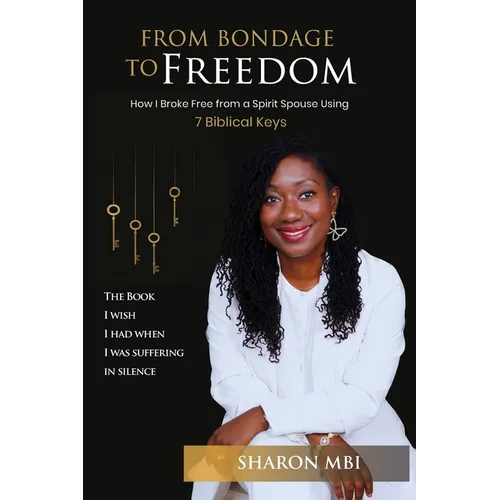 From Bondage to Freedom