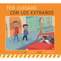 Ten Cuidado Con Los Extraños