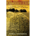 Runelore: The Magic, History, and Hidden Codes of the Runes