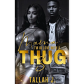 Mama, I'm in Love with a Thug 3: Finale: A Hood Love Story