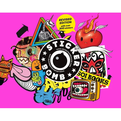 Stickerbomb: Fully Revised and Updated New Edition