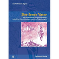 Der ferne Vater