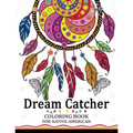 Dream Catcher Coloring Book for Native American: Premium Coloring Books for Adults