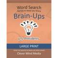 Brain-Ups Large Print Word Search: Games to Keep You Sharp: U.S. Presidents