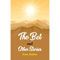 The Bet and the Other Stories