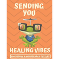 Sending You Healing Vibes: Get Well Gift For Women, Men & Kids The Best After Surgery Gift: 100 Easy Sudoku And Wordsearch Puzzle Book 8.5'x11" L