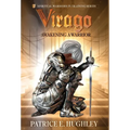 Virago: Awakening A Warrior
