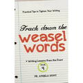 Track Down the Weasel Words