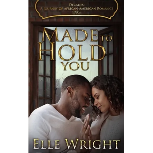 Made To Hold You
