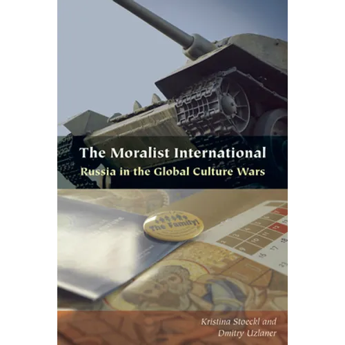 The Moralist International: Russia in the Global Culture Wars