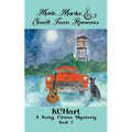 Music Murder and Small Town Romance