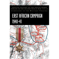 East African Campaign 1940-41: Official History of the Indian Armed Forces in the Second World War 1939-45 Campaigns in the Western Theatre