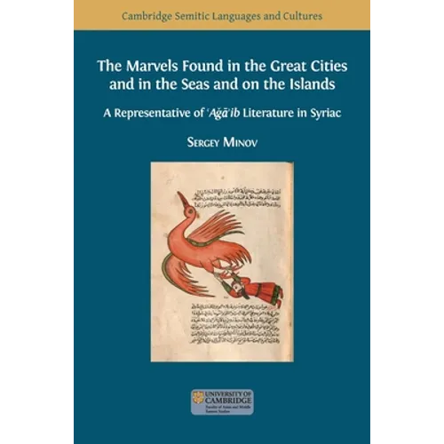 The Marvels Found in the Great Cities and in the Seas and on the Islands: A Representative of 'Aǧā'ib Literature in Syriac