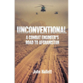 Unconventional: A Combat Engineer's Road to Afghanistan