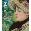 Manet and Modern Beauty: The Artist's Last Years