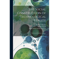 The Social Construction of Technological Reality: The Case of Cochlear Implants