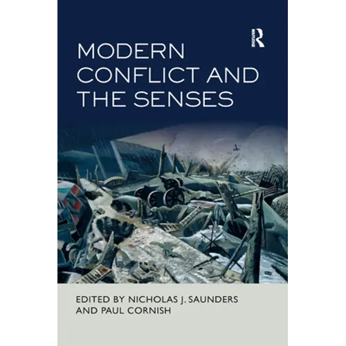 Modern Conflict and the Senses