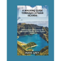 A Walking Guide through Cayman Islands: Cayman Islands Travel Guide 2023