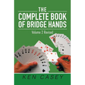 The Complete Book of Bridge Hands: Volume 2 Second Edition 2019