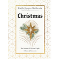 Christmas: The Season of Life and Light