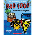 Night of the Living Bread: From "The Doodle Boy" Joe Whale (Bad Food #5): Volume 5