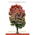 Love Wisdom Money: The Family Fiduciary's Guide to Generative Wealth