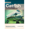 Catfish: From Novice to Expert. Comprehensive Aquarium Fish Guide
